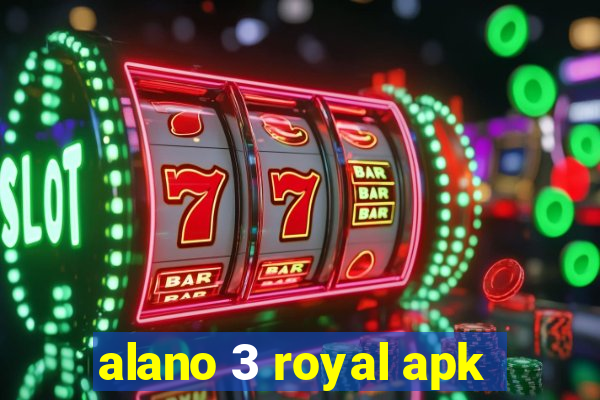 alano 3 royal apk